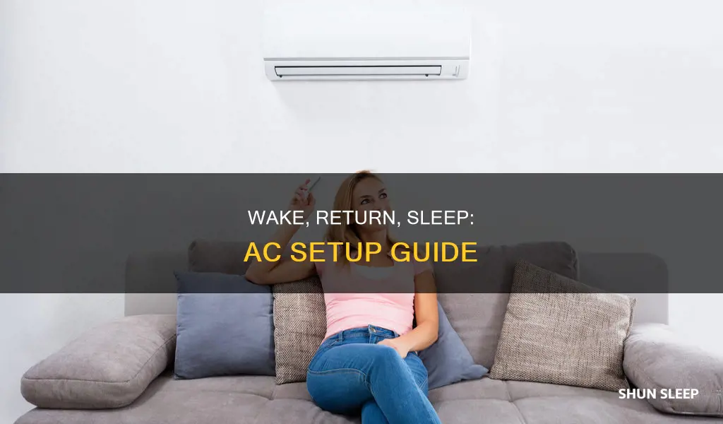 how to set up wake return sleep on ac