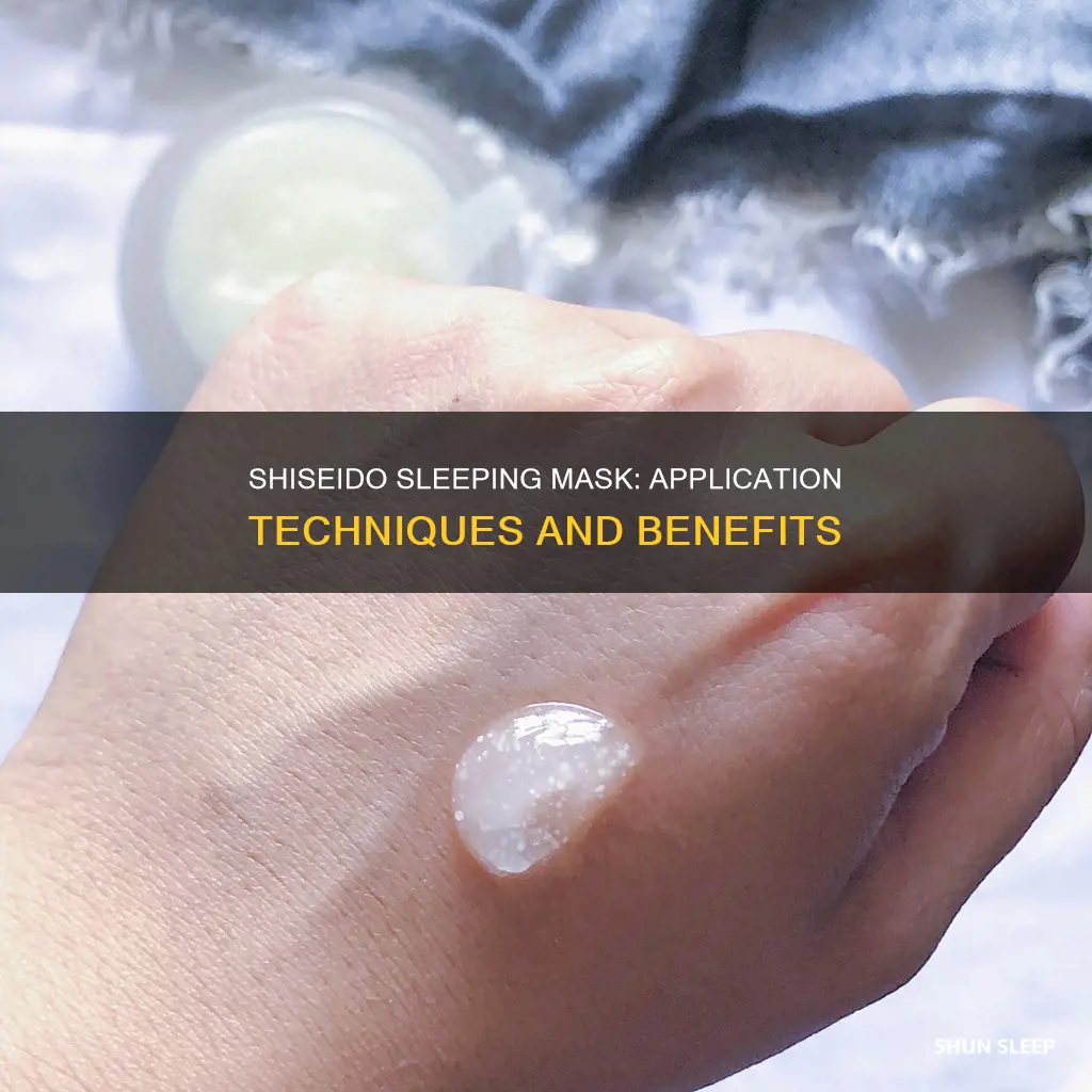 how to shiseido sleeping mask use