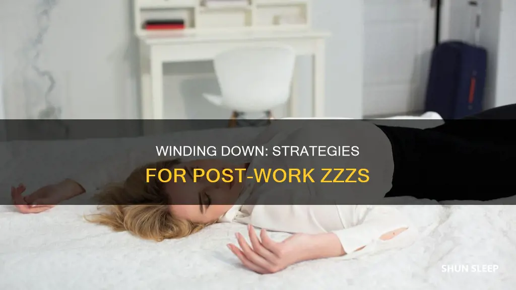 how to sleep after coming from work