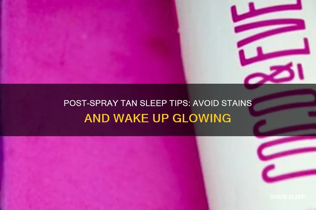 how to sleep after getting a spray tan