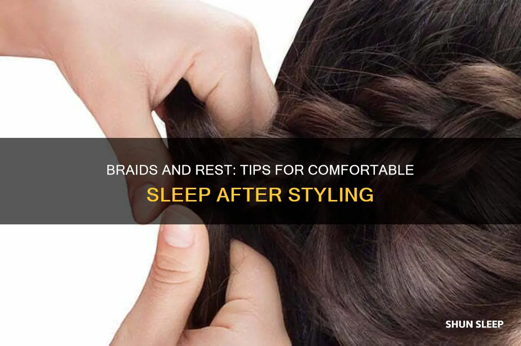 how to sleep after getting braids