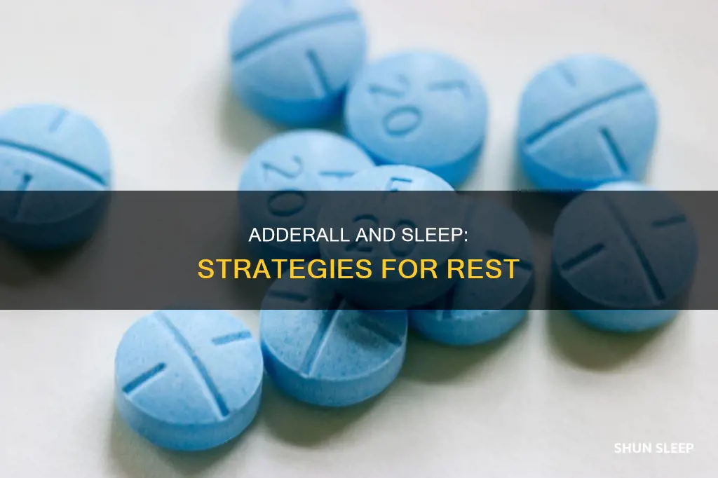 how to sleep after using adderall