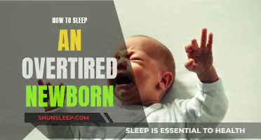 Calming Overtired Newborns: A Guide to Soothing Sleep