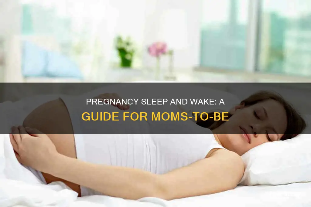 how to sleep and wake up during pregnancy