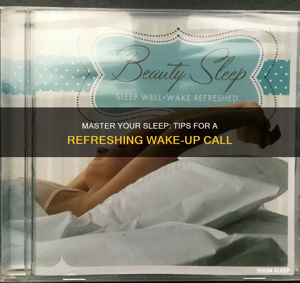 how to sleep and wake up refreshed