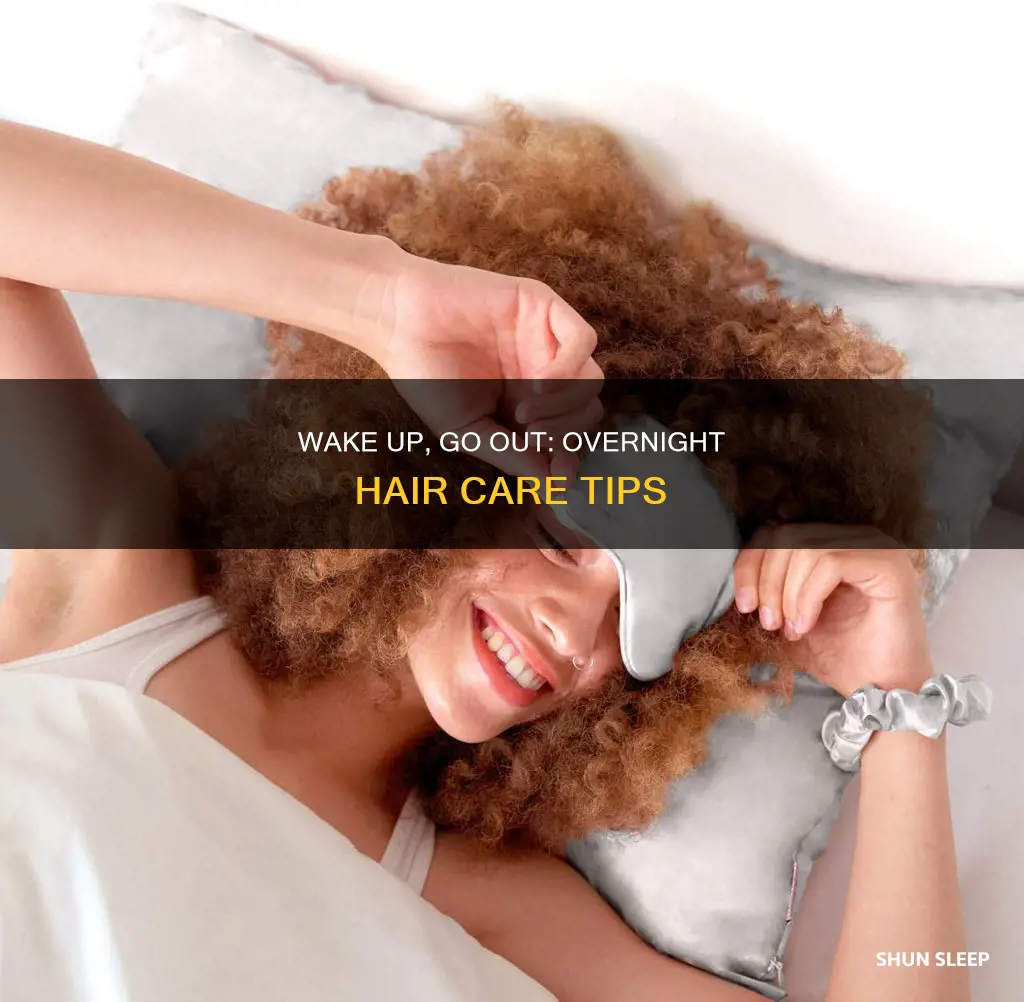how to sleep and wake up with nice hair