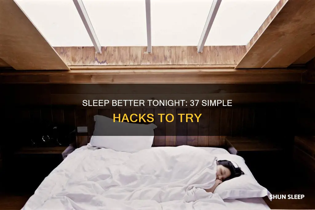 how to sleep better 37 hacks