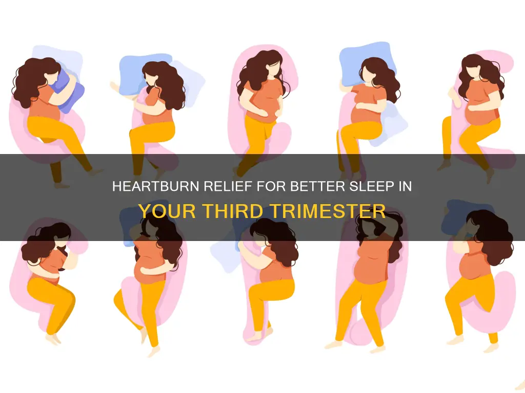 how to sleep better 3rd trimester heartburn