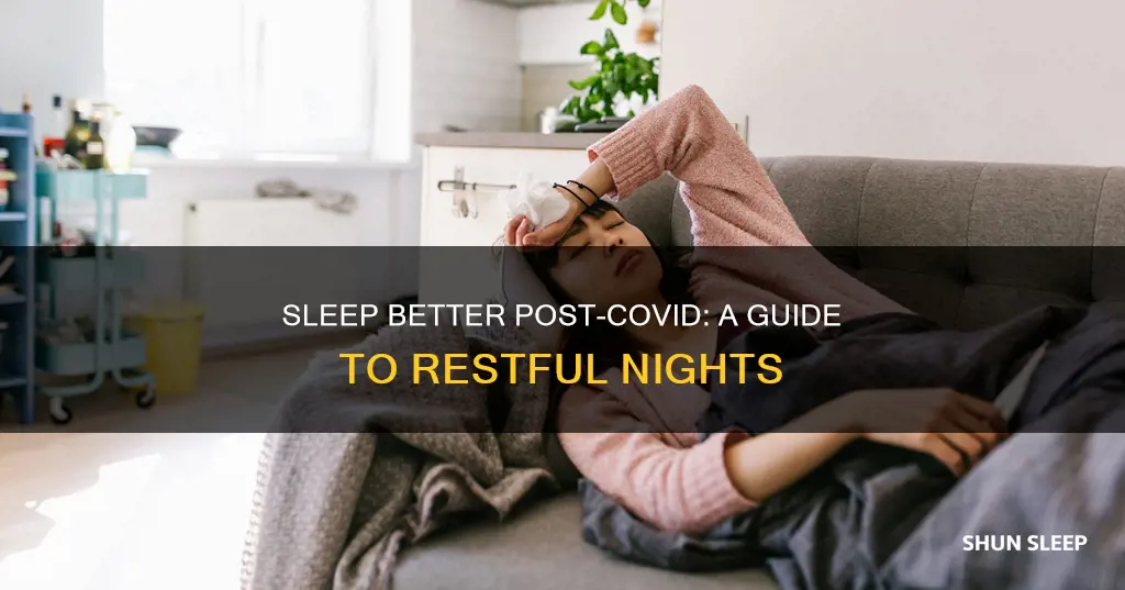 how to sleep better after covid