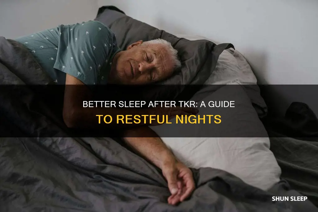 how to sleep better after tkr
