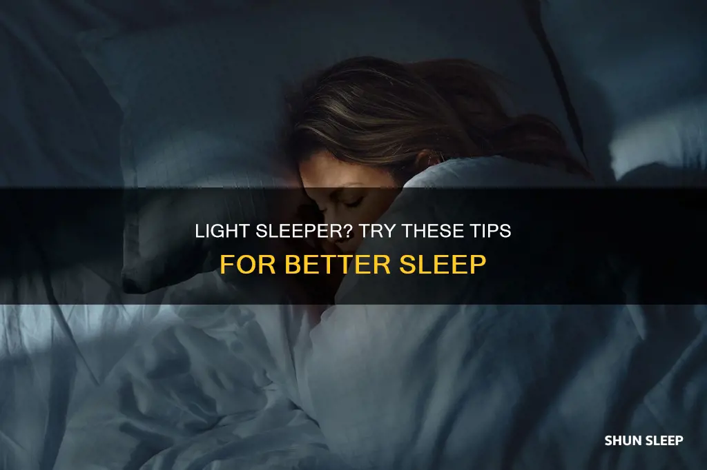 how to sleep better as a light sleeper