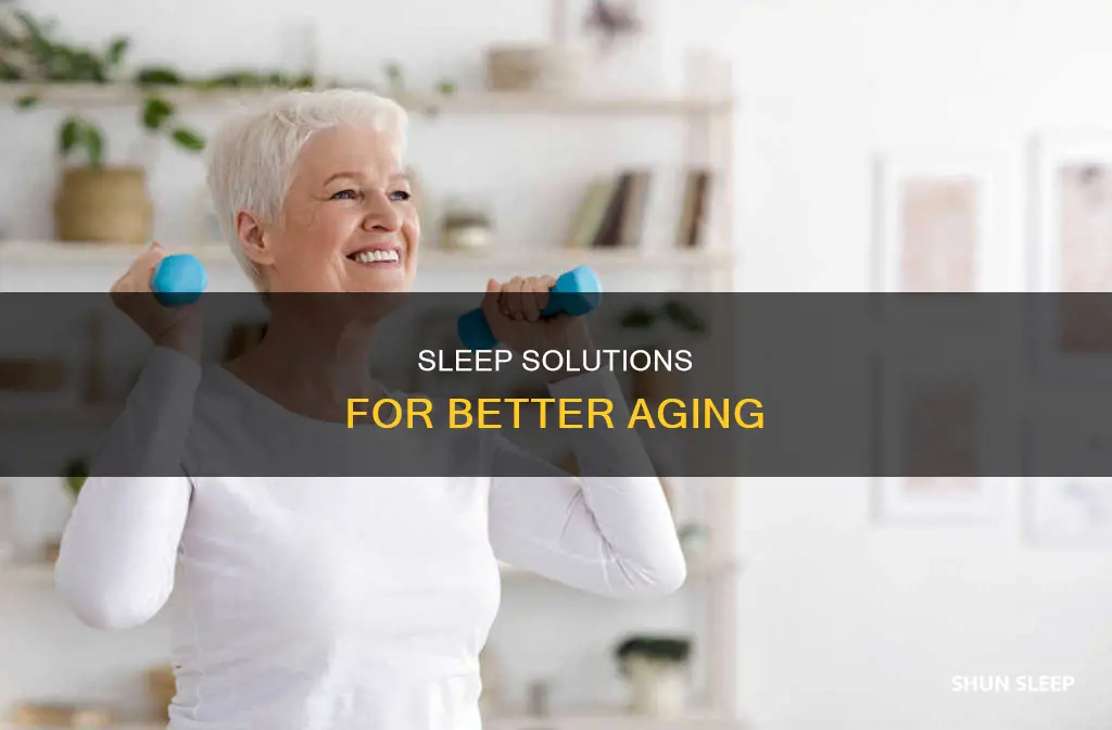 how to sleep better as you age
