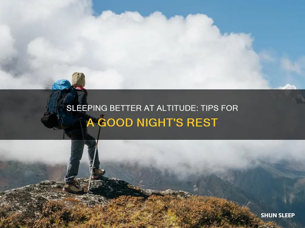 how to sleep better at altitude