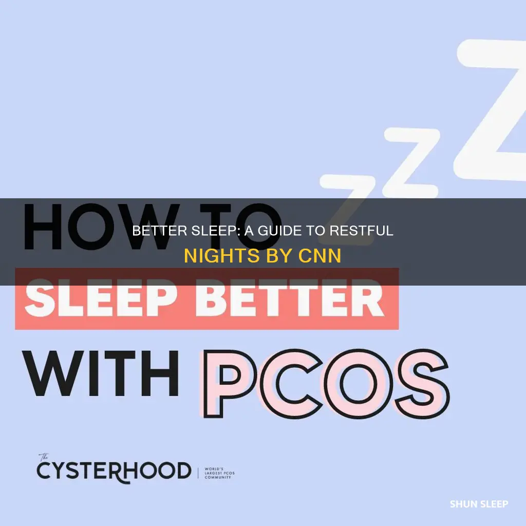 how to sleep better cnn