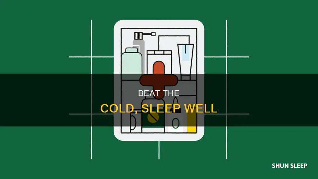 how to sleep better during a cold