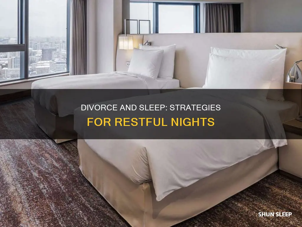 how to sleep better during divorce