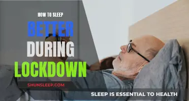 Lockdown Sleep: Tips for a Better Night's Rest