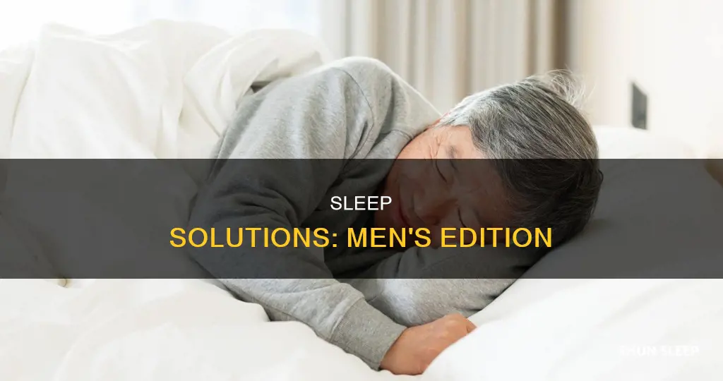 how to sleep better for men