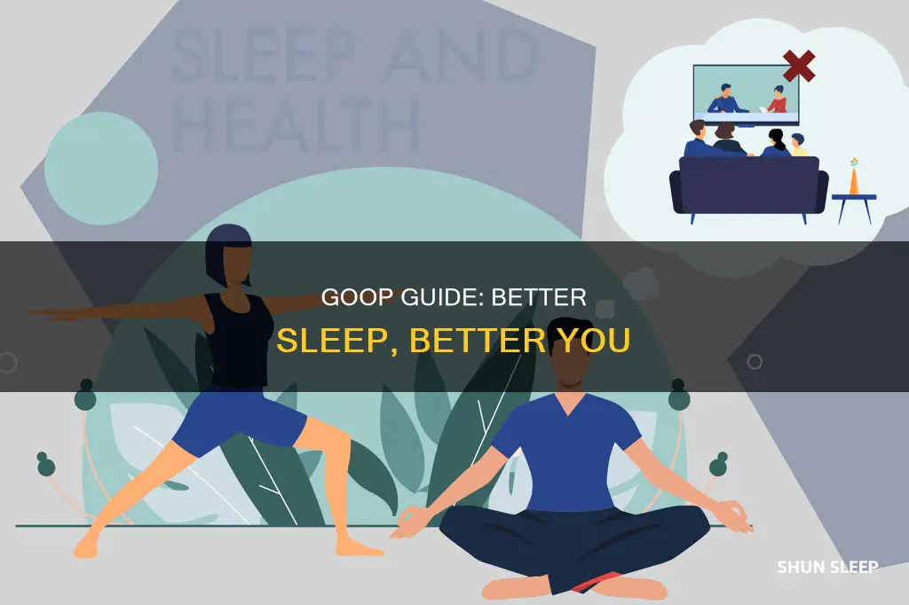 how to sleep better goop
