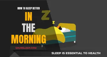 Sleep Better: Morning Edition