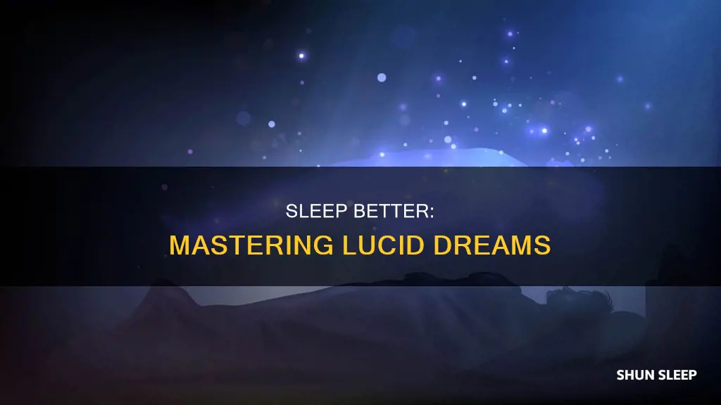 how to sleep better lucid dream