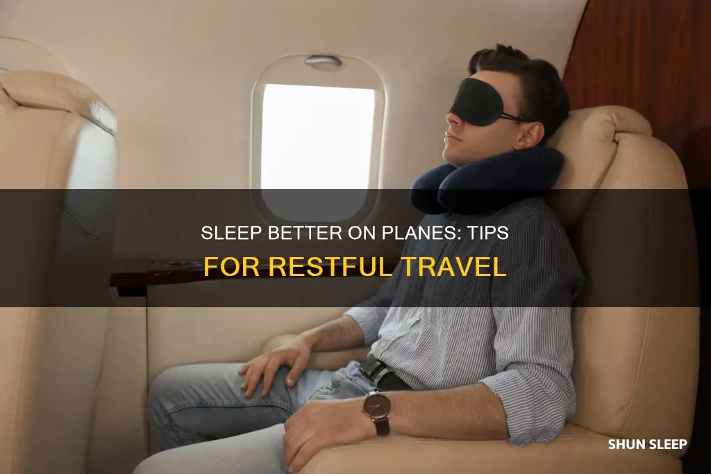 how to sleep better on a plne