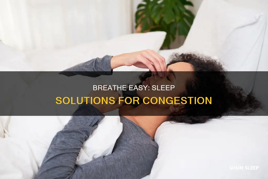 how to sleep better when congested