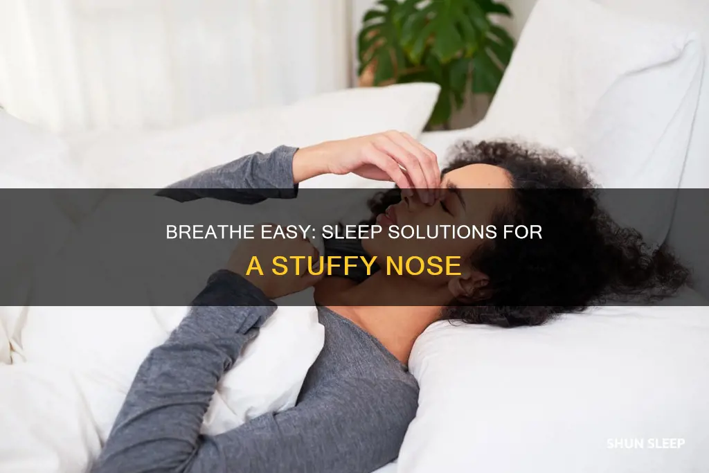 how to sleep better when you have a stuffy nose