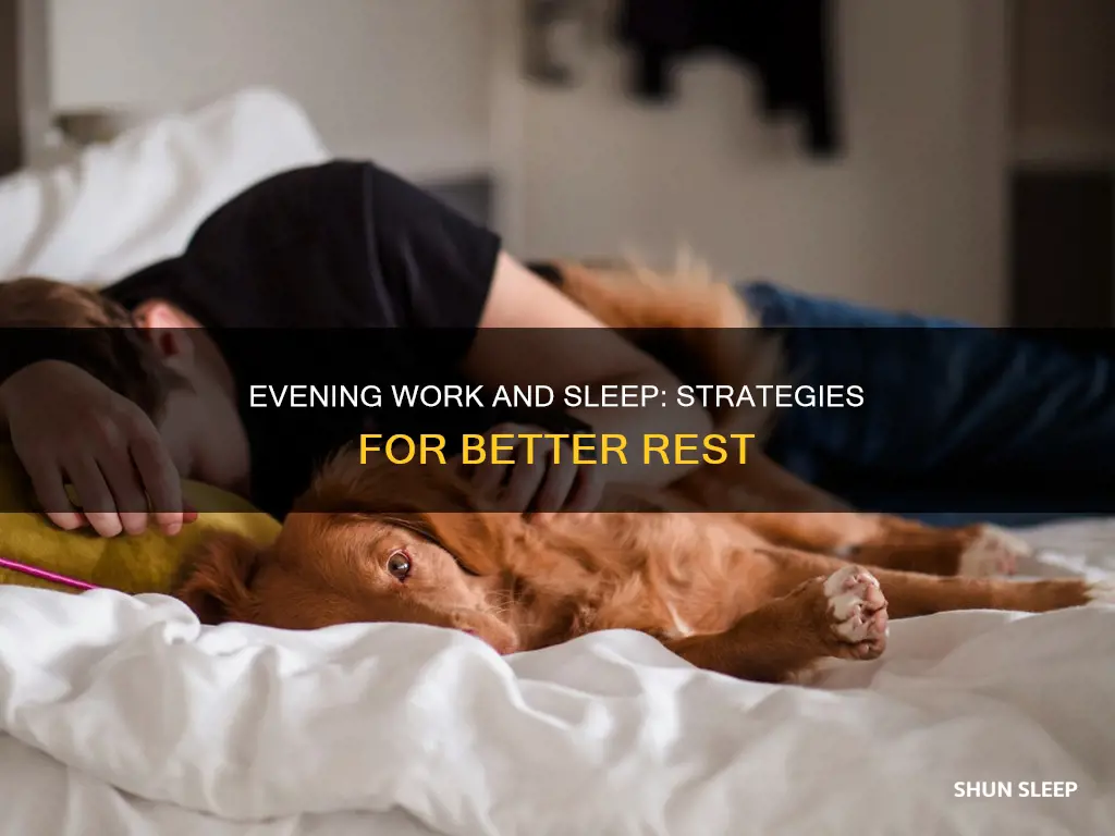 how to sleep better when you work evenings