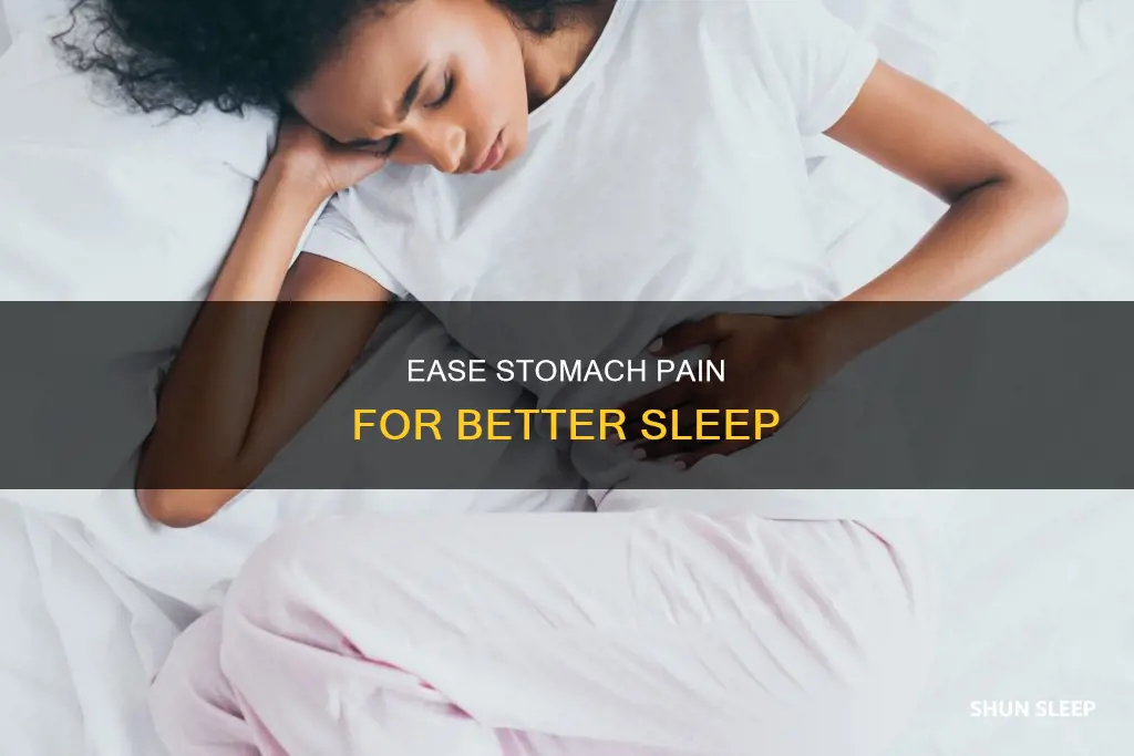 how to sleep better when your stomach hurts