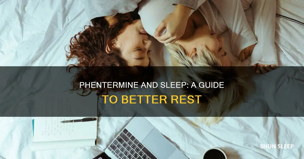 how to sleep better while on phentermine