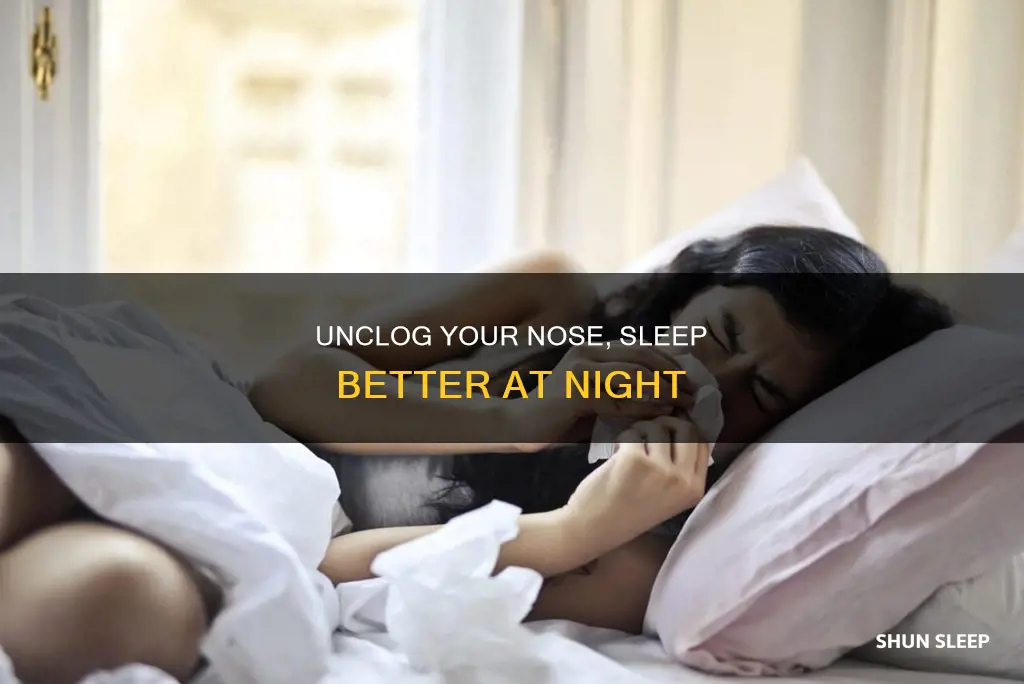 how to sleep better with a clogged nose