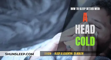 Relieving Head Colds: Tips for Better Sleep