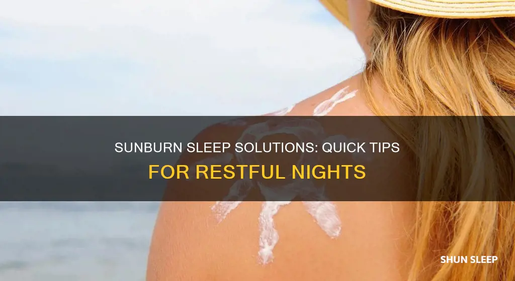 how to sleep better with a sunburn