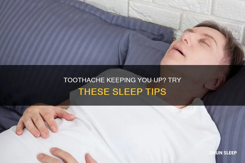 how to sleep better with a toothache