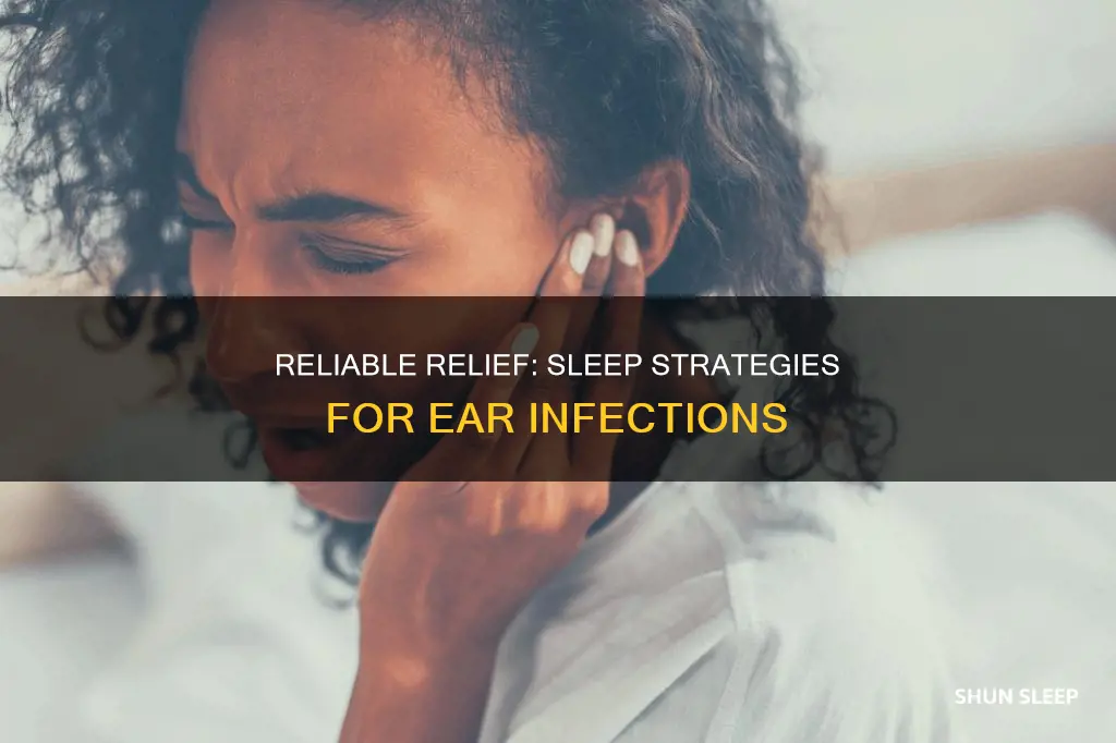 how to sleep better with an ear infection