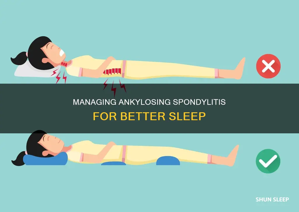 how to sleep better with ankylosing spondylitis