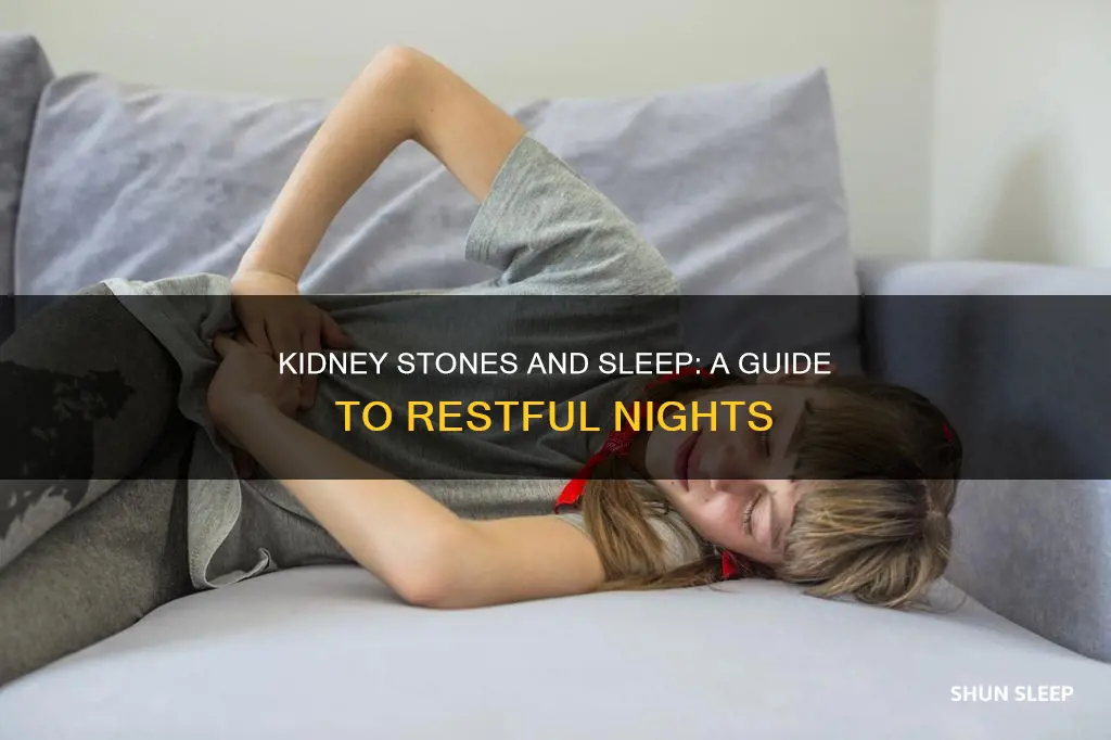 how to sleep better with kidney stones