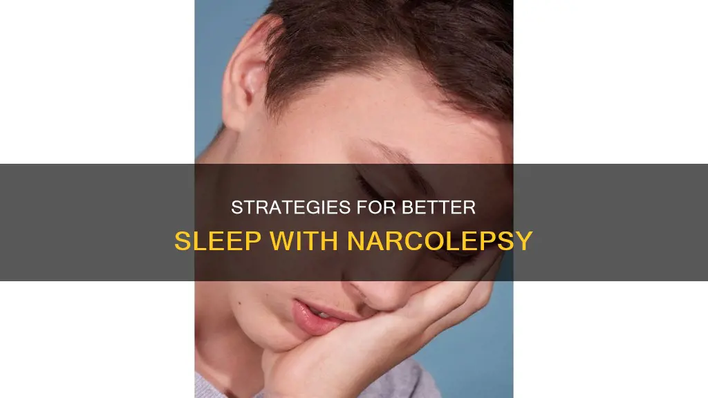 how to sleep better with narcolepsy