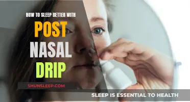 Relieving Post-Nasal Drip for Better Sleep