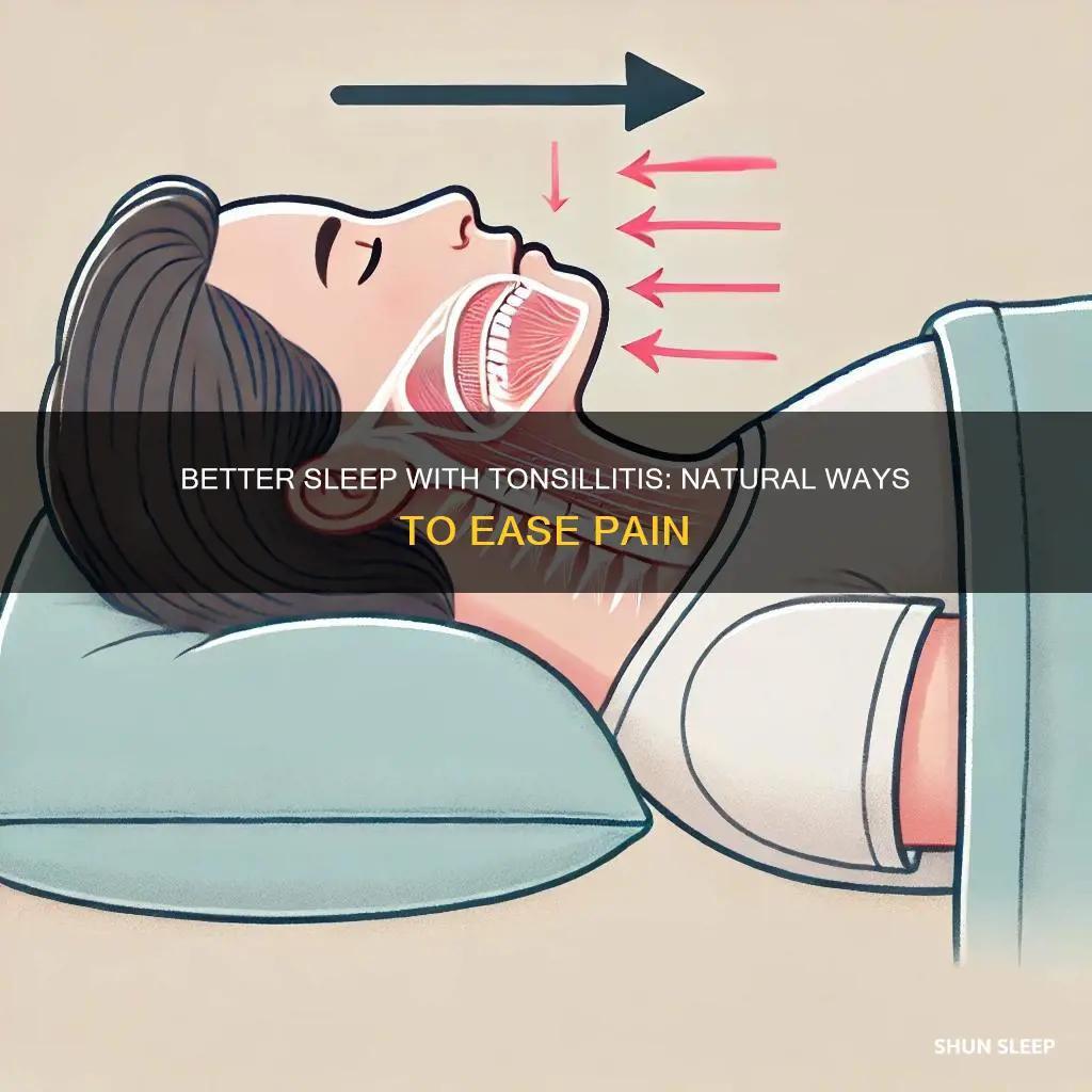 how to sleep better with tonsillitis