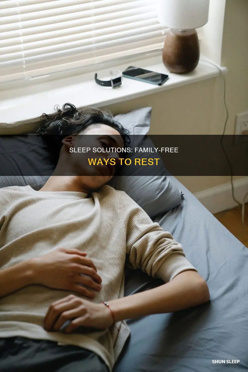 how to sleep better without our family
