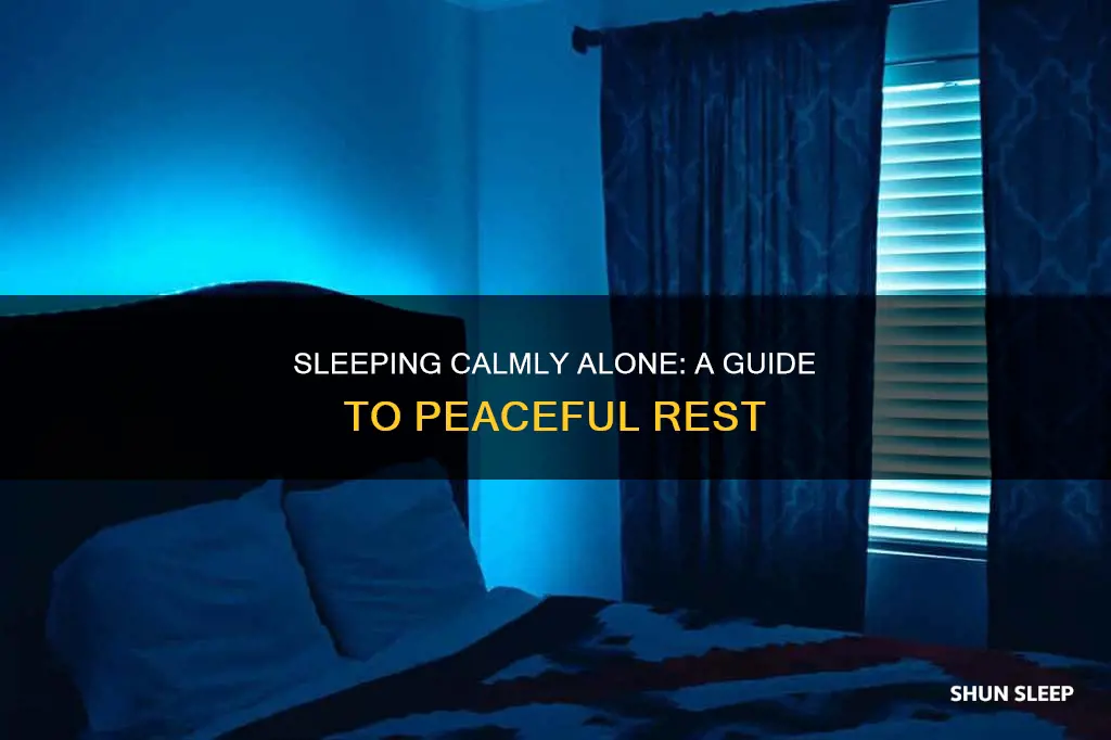 how to sleep calm without family