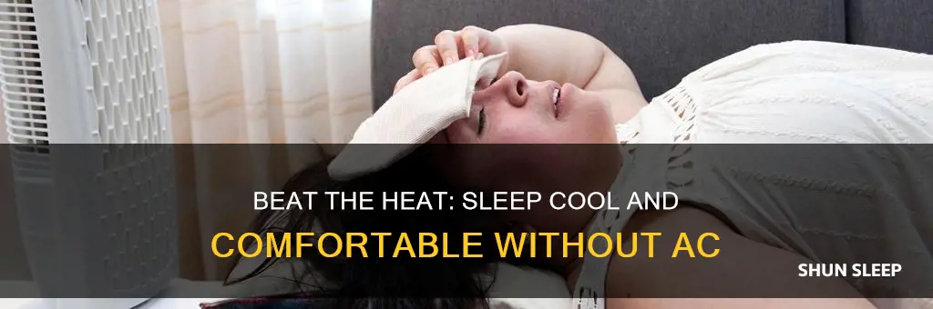 how to sleep comfortably without ac