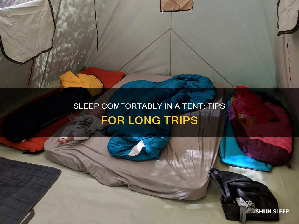 how to sleep confortably in a tent for many days