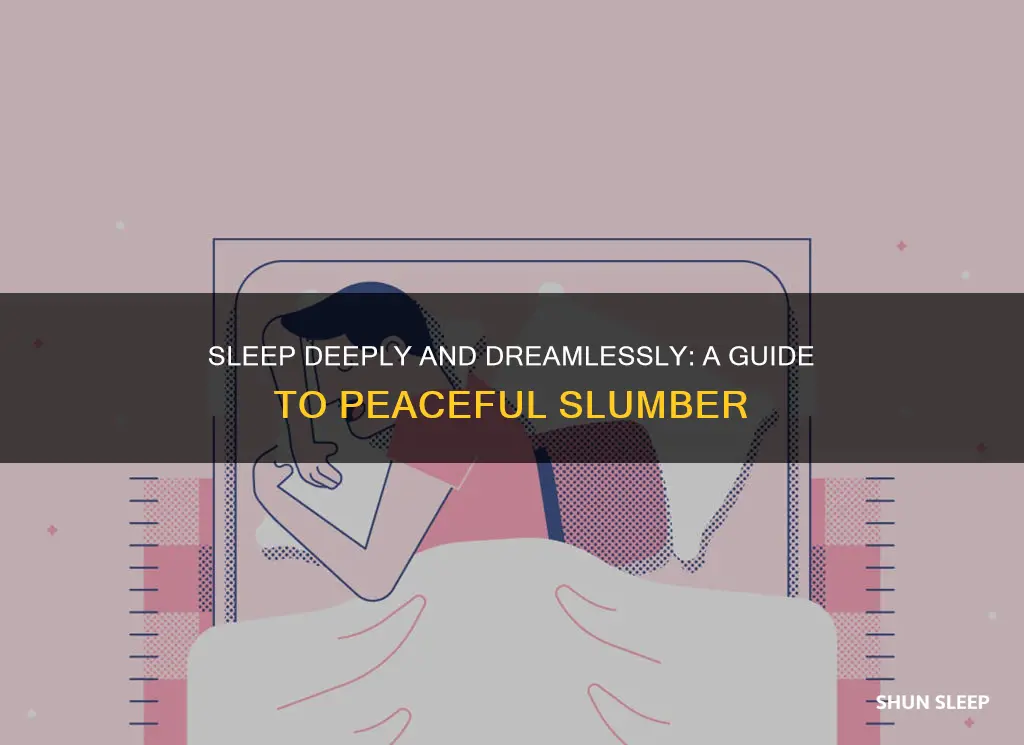 how to sleep deeply without dreams