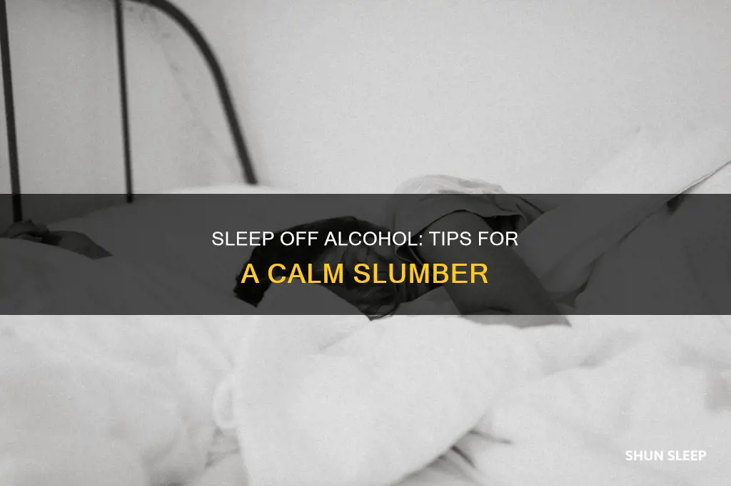 how to sleep drunk without having your head spin