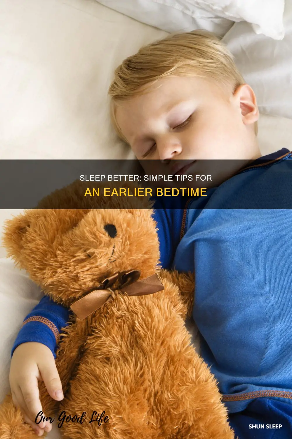 how to sleep earlier and better