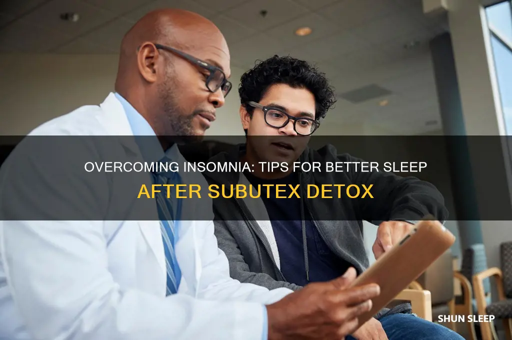 how to sleep getting off subutex