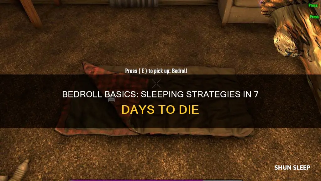 how to sleep in bedroll 7 days to die